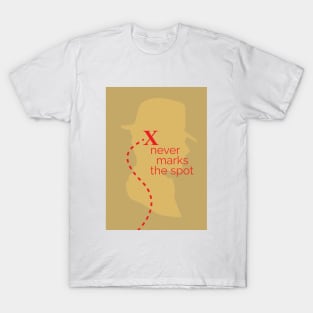 X never marks the spot Indiana Jones T-Shirt